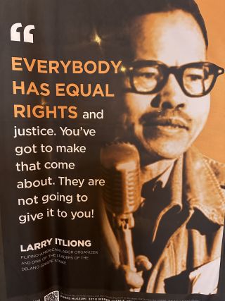 Quote and photo of Larry Itliong of UFW courtesy of Filipino National Historical Society