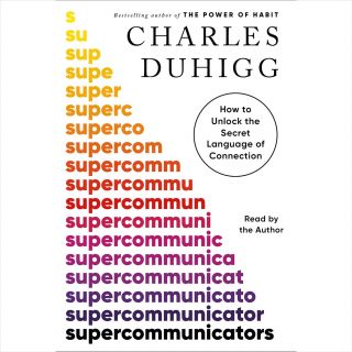 Random House/Used with permission. Supercommunicators: How to Unlock the Secret Language of Connection (2024)