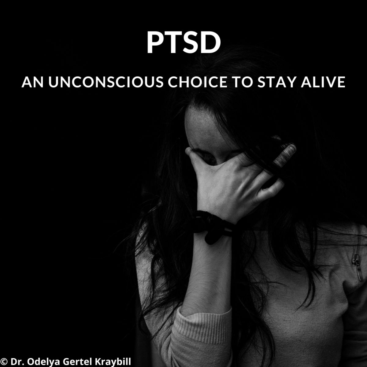 PTSD: An Unconscious Choice to Stay Alive