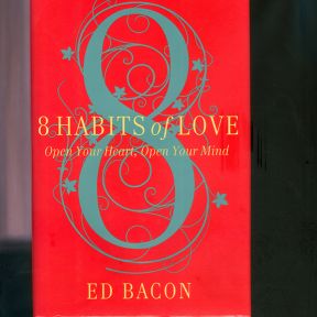 Cover of Reverend Ed Bacon's Book "8 Habits of Love"