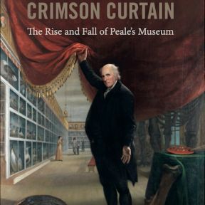 "Behind the Crimson Curtain" by Lee Dugatkin (2020, Butler Books). Image within is "The Artist in HIs Museum," CW Peale