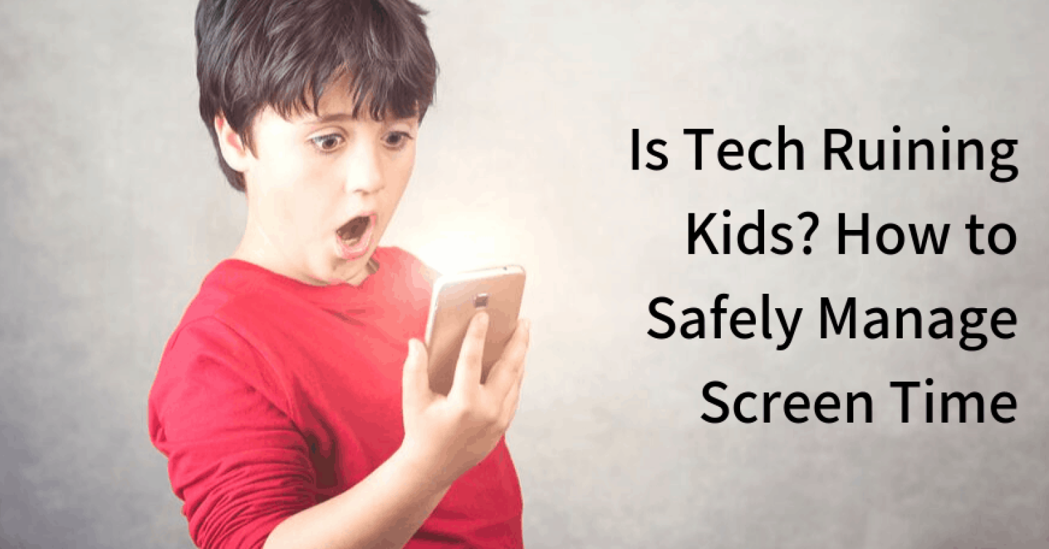 Is Tech Ruining Kids? How to Safely Manage Screen Time | Psychology Today