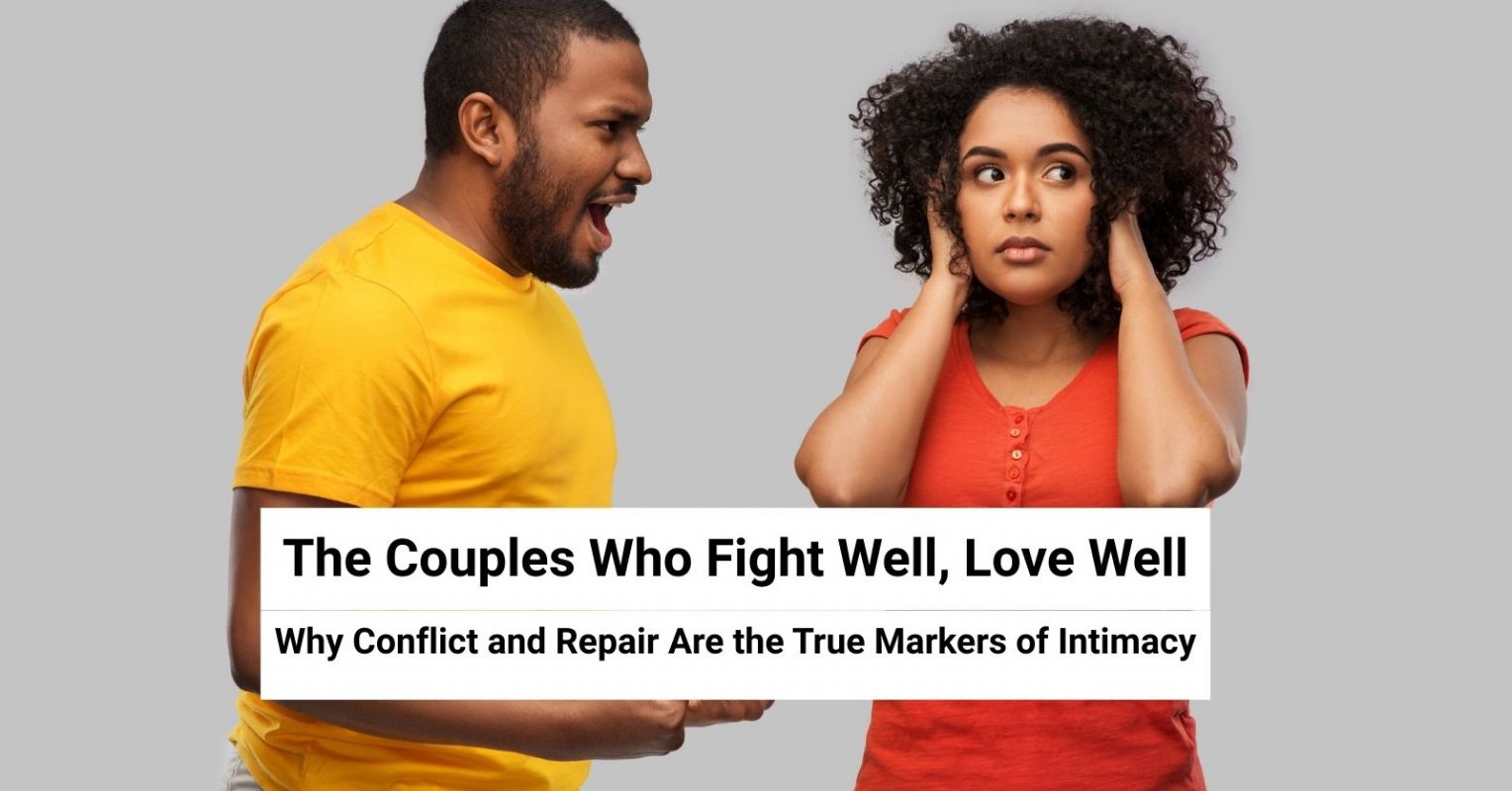 The Couples Who Fight Well, Love Well