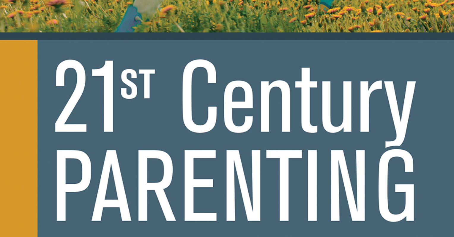 21st Century Parenting | Psychology Today