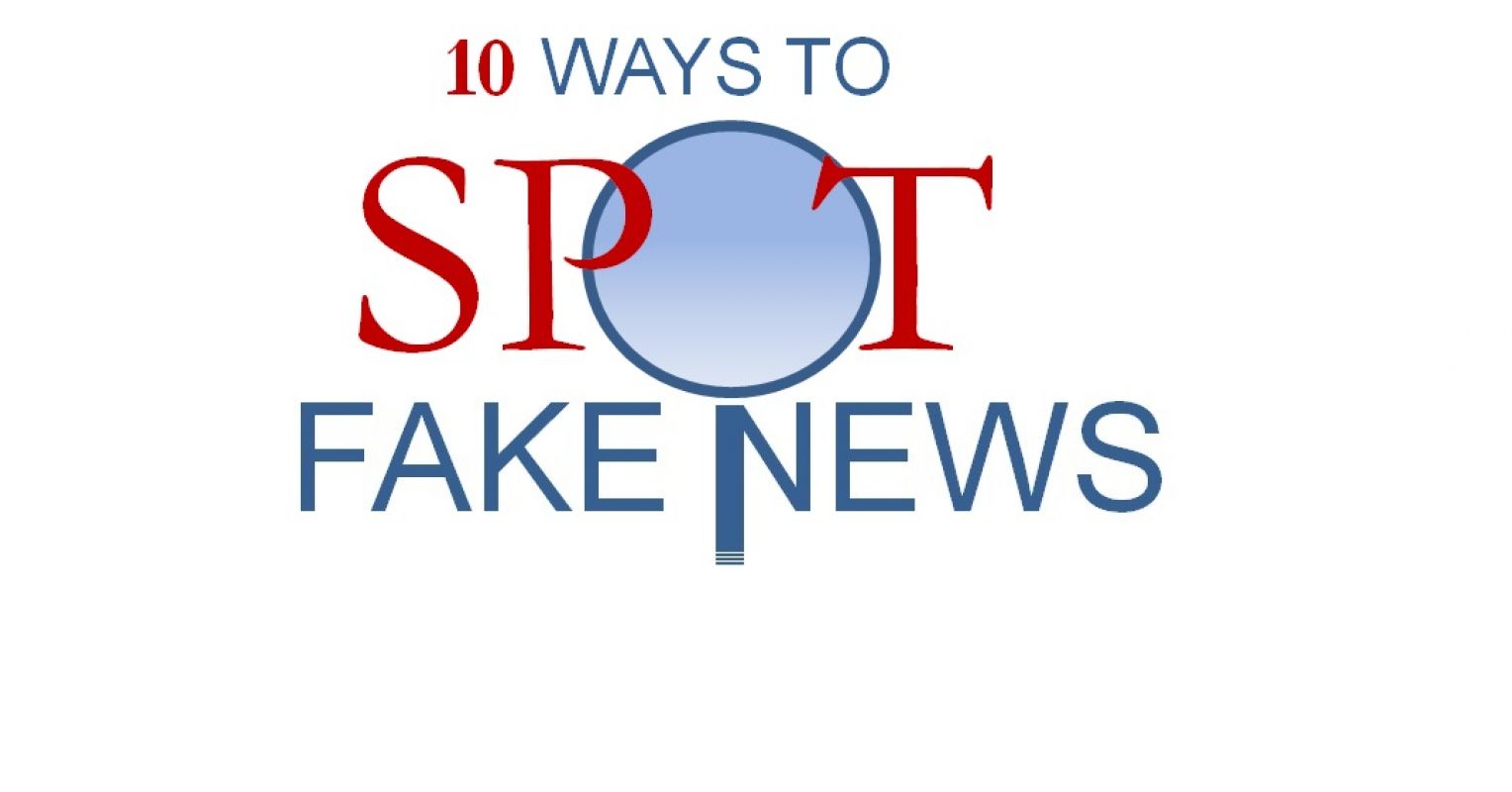 10 Ways to Spot Fake News