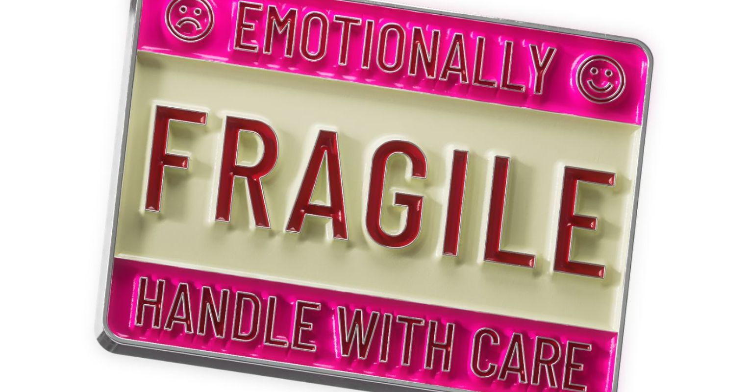 How to Cope With Emotional Fragility